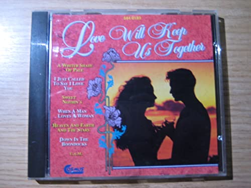 Love Will Keep Us Together Music