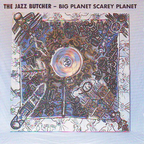 Big planet scarey planet (1989) Music