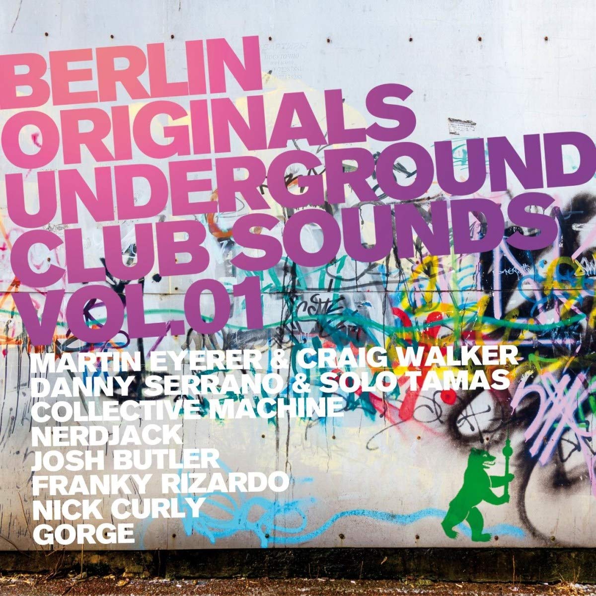 Berlin Originals Vol.1-Underground Club Sounds Dance & Electronic