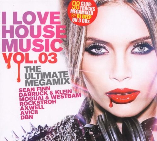 I Love Housemusic Vol.3 Dance & Electronic