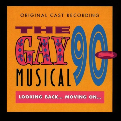 The Gay 90'S Musical Soundtracks & Musicals
