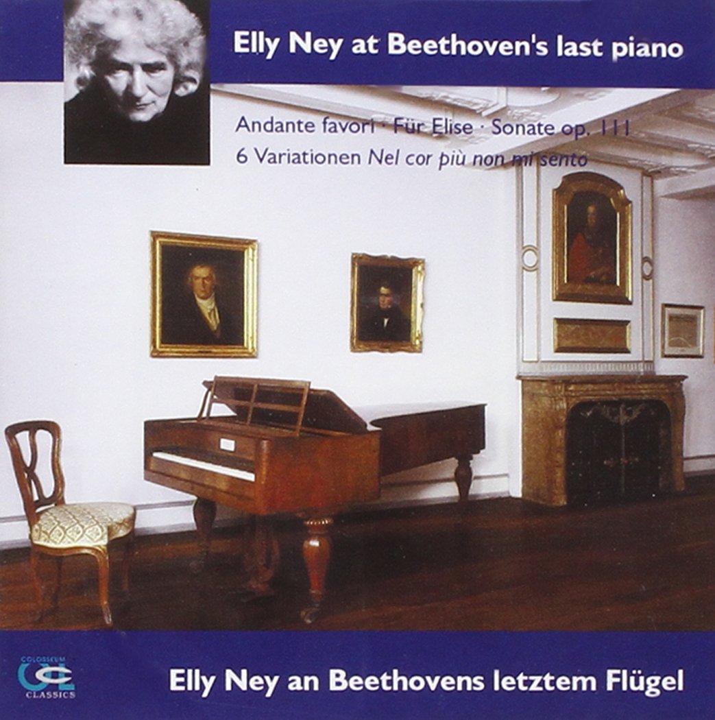 Elly Ney an Beethovens letztem Flügel (Aufnahme 1965 am historischen Graf-Flügel) Classical