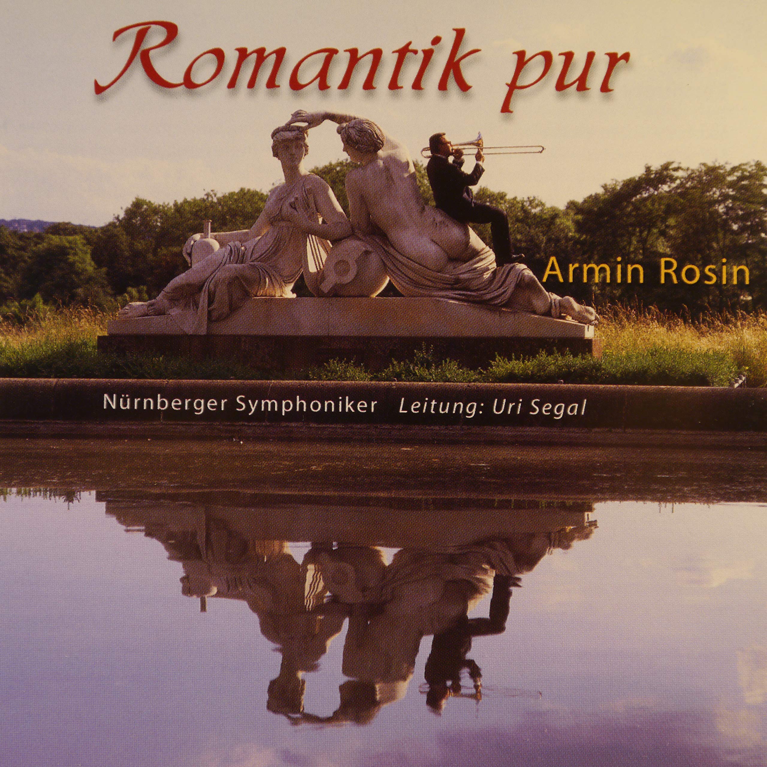 Armin/Segal/Nurnberger Sympho Rosin - Romantik Pur/Posaune Konzert cd