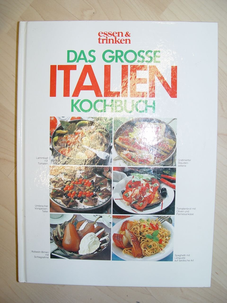Das grosse Italian Kochbuch. essen & trinken Books