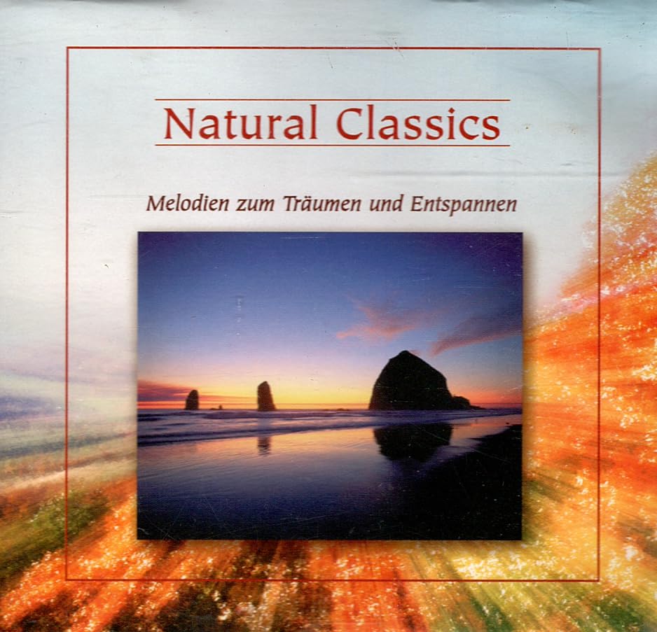 Natural Classics-Melodien zum Träumen und Entspannen Music