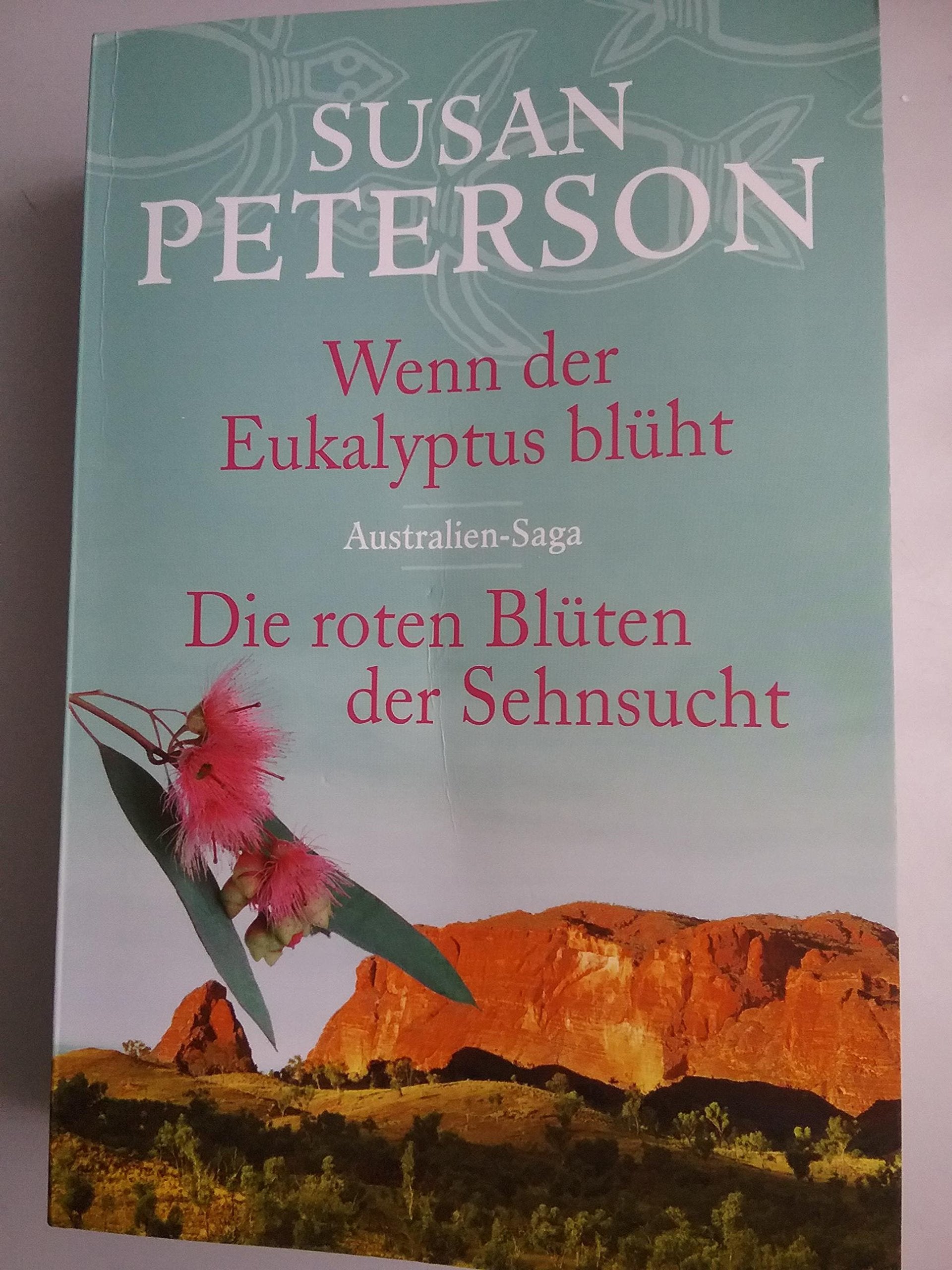 Wenn der Eukalytus blüht & Die roten Blüten der Sehnsucht Books