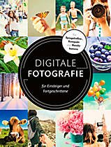 Digitale Fotografie - Für Einsteiger und Fortgeschrittene Books