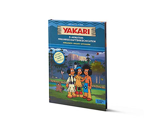 Yakari: 5- Minuten-Freundschaftsgeschichten Vorlesen - Malen - Stickern Books