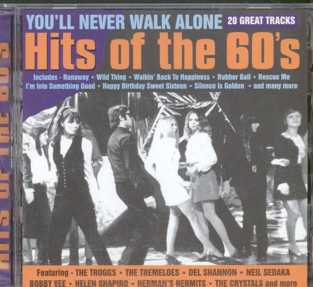 You'll Never Walk Alone: the Hits of the 1960's Pop