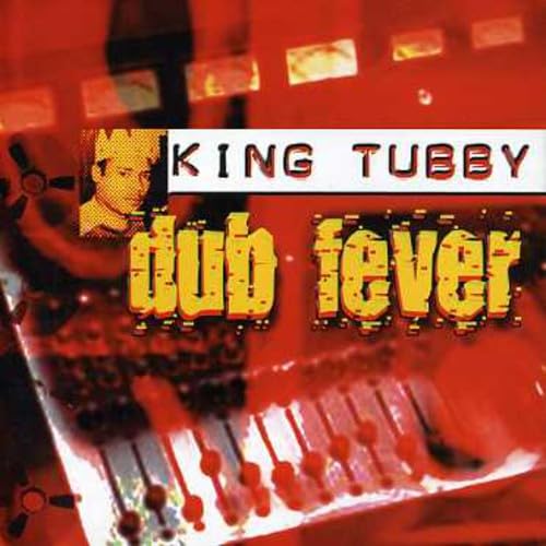 Tubby King - Dub Fever Reggae