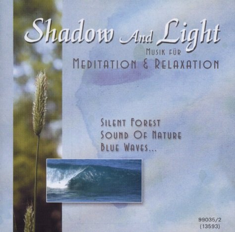 Shadow and Light (Musik für Meditation & Relaxation) Music