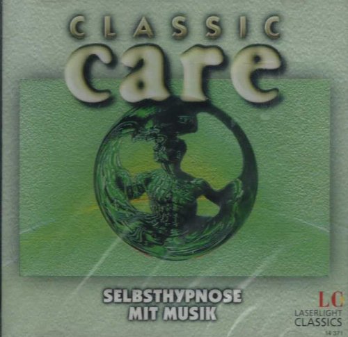 Classic Care - Selbsthypnose mit Musik cd