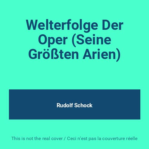 Rudolf Schock Seine gr?sste Arien aus Carmen La Boheme AIDA Madame Butterfly Rigoletto Classical