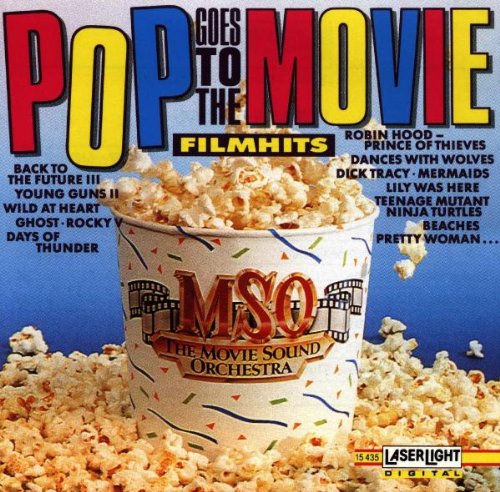 Pop Goes to the Movie-Filmhits Soundtracks & Musicals