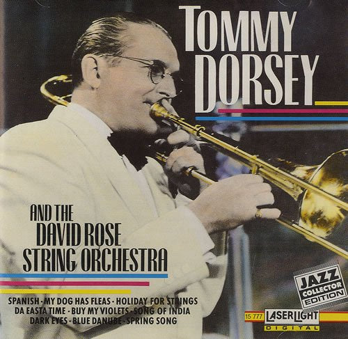 Tommy Dorsey&David Rose Str.Or Music