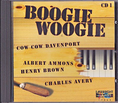 Boogie Woogie CD 1 Cow Cow Davenport - Albert Ammons - Henry Brown - Charles Avery Music