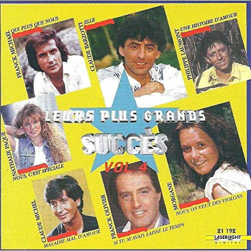Claude Barzotti, Morgane, Nathalie Paque, Claude Michel, Franck Olivier, Frank Michael & Philippe Laumont - Leurs Plus Grands Succès vol. 4 Pop