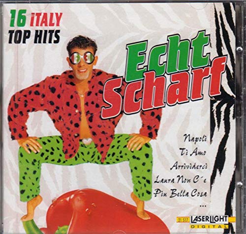 Echt Scharf - 16 Italy Top Hits Music