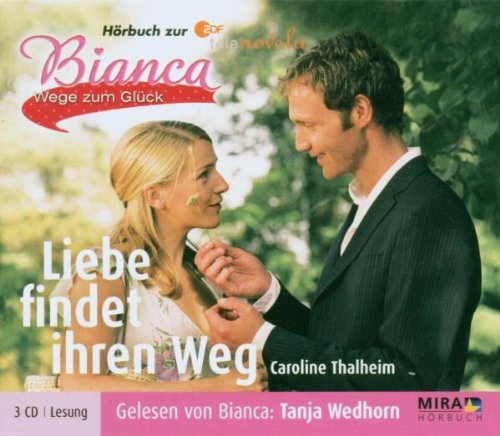 Bianca/Liebe Findet Ihren Weg Radio Plays
