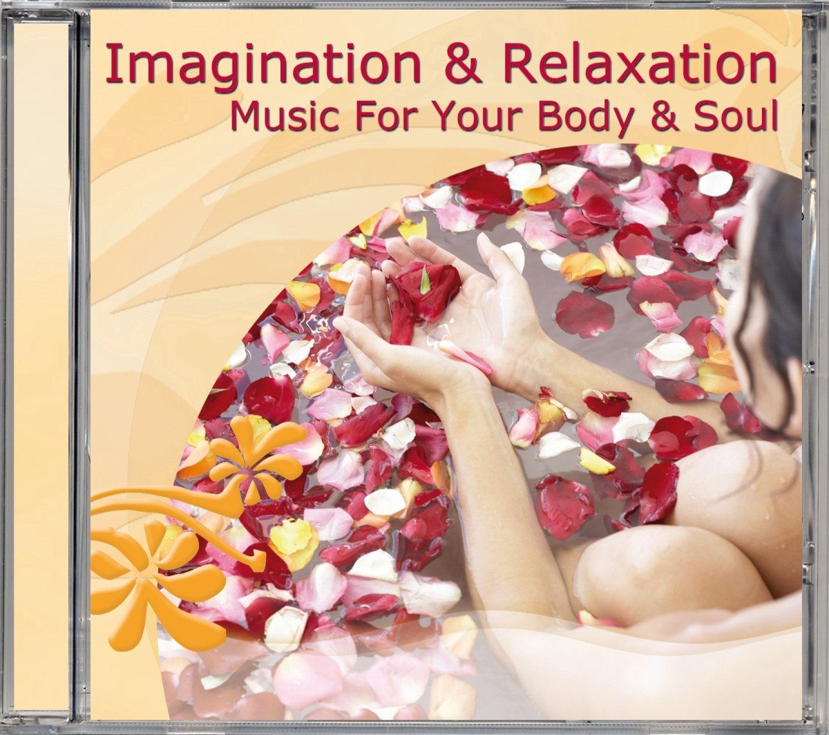 Imagination & Relaxation-Music for Body & Soul Music