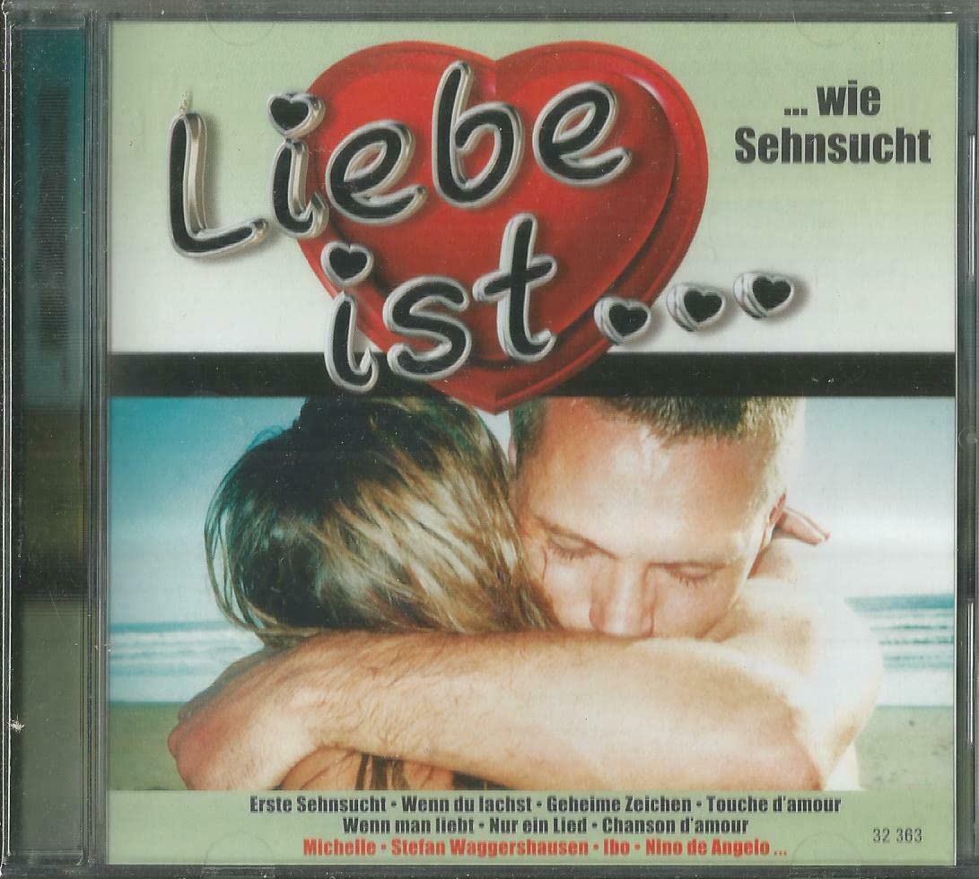 Liebe ist... wie Sehnsucht Pop