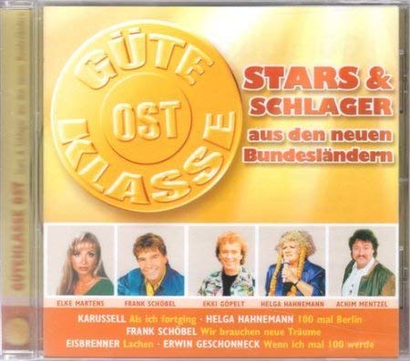 Güteklasse Ost - Stars & Schlager aus den neuen Bundesländern Music