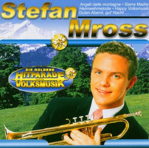 Die Goldene Hitparade der Volksmusik German Schlager & Volksmusik