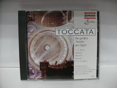 Toccata ~ Die groÃŸen Meister der Orgel - J. S. Bach - Händel - Mozart - Muffat - C. P. E. Bach Books