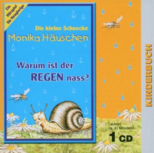 Die kleine Schnecke Monika Haeuschen: Warum Ist der Regen nass? Children & Young People