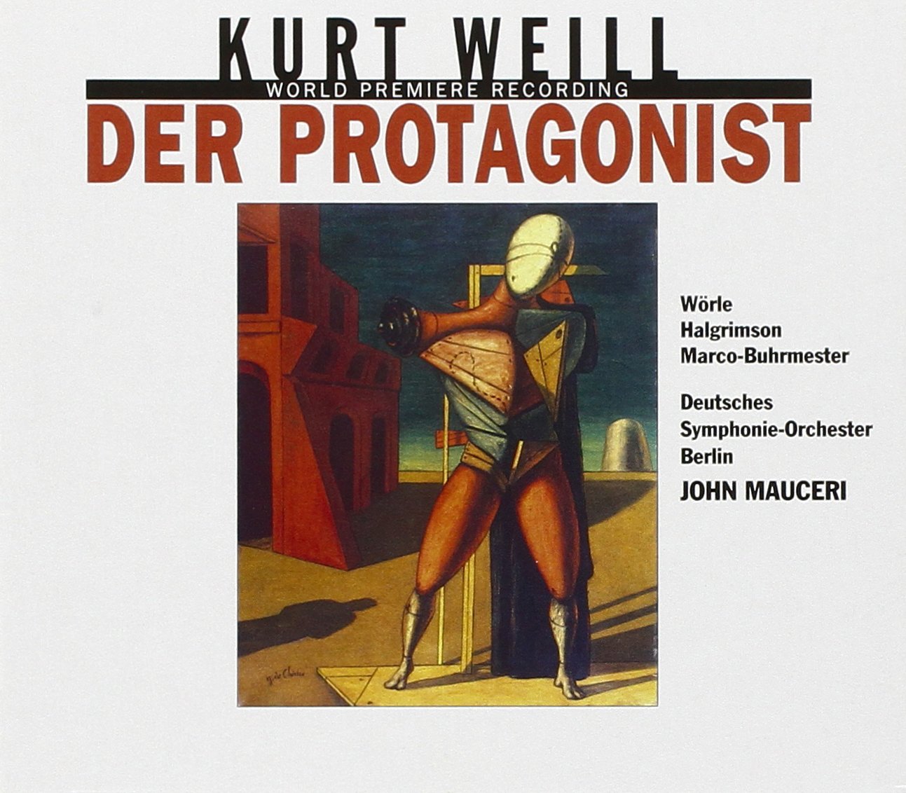 Weill: Der Protagonist (Gesamtaufnahme) (Aufnahme Berlin April 2000) Classical