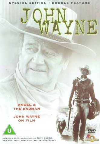 Angel And The Badman / John Wayne On Film Films