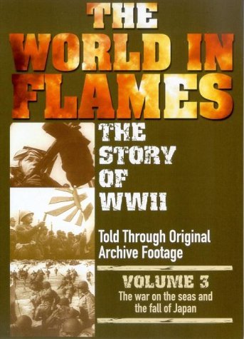 The World in Flames - the Story of World War II Vol. 3 Movies