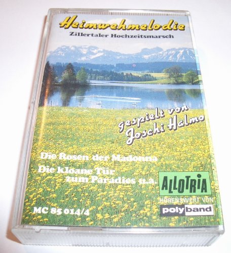 Heimwehmelodie / Zillertaler Hochzeitsmarsch - Audio Kassette Music