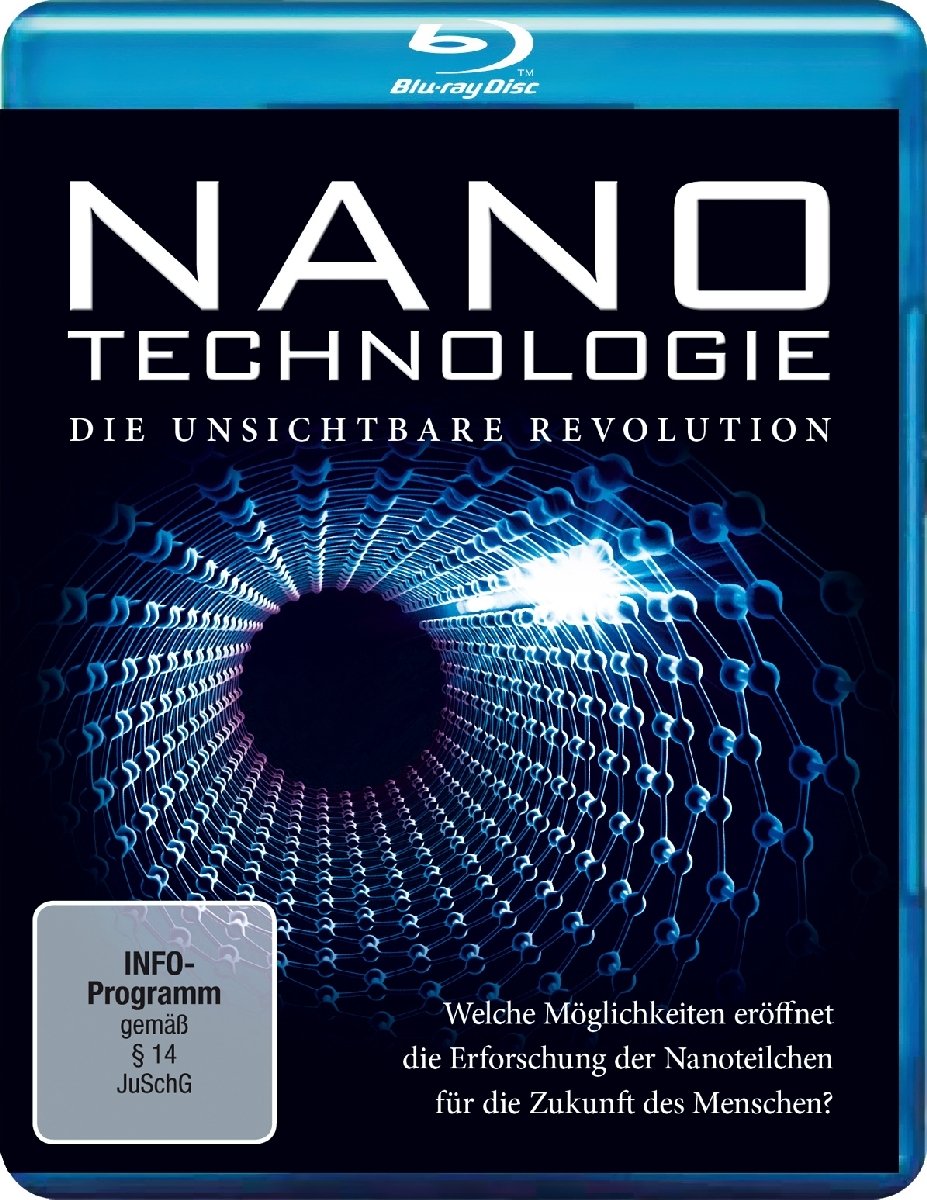 Nanotechnologie - Die unsichtbare Revolution Films