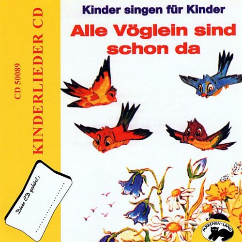 Meine Kinderlieder CD (Alle Vögel sind schon da) Children & Young People