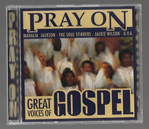 Pray on Great Voices of Gospe Music