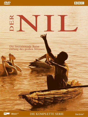 Der Nil - Die faszinierende Reise entlang des großen Stromes Films