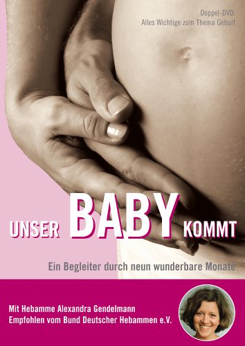 Unser Baby kommt - Schwangerschaftsvorbereitung: Ein Begleiter durch 9 wunderbare Monate (2 DVDs) Films