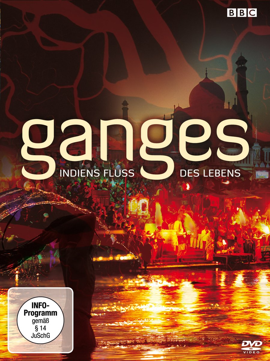 Ganges - Indiens Fluss des Lebens Films