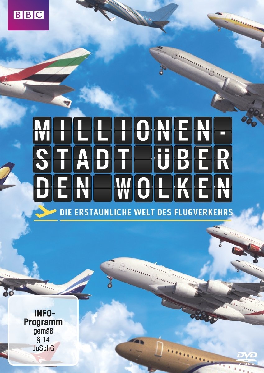 Millionenstadt über den Wolken – Die erstaunliche Welt des Flugverkehrs Movies