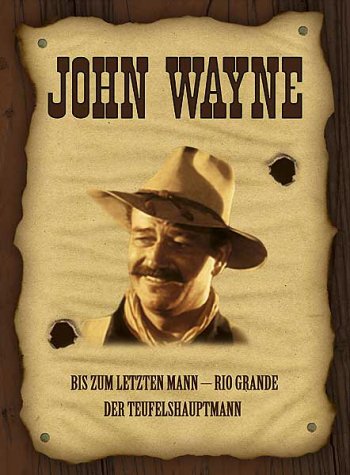 John Wayne - Bis zum letzten Mann / Rio Grande / Der Teufelshauptmann Films