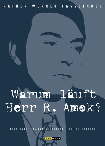 Warum läuft Herr R. Amok? - R.W. Fassbinder Films