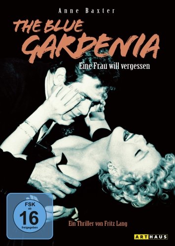 The Blue Gardenia - Eine Frau will vergessen Films