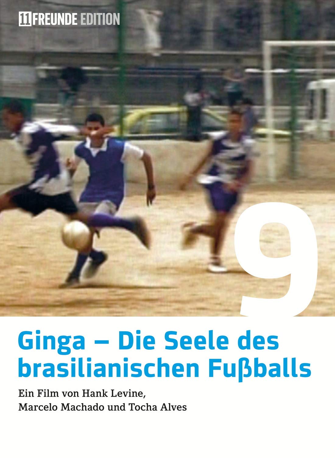 Ginga - The Soul of Brazilian Football - 11 Freunde Edition Movies