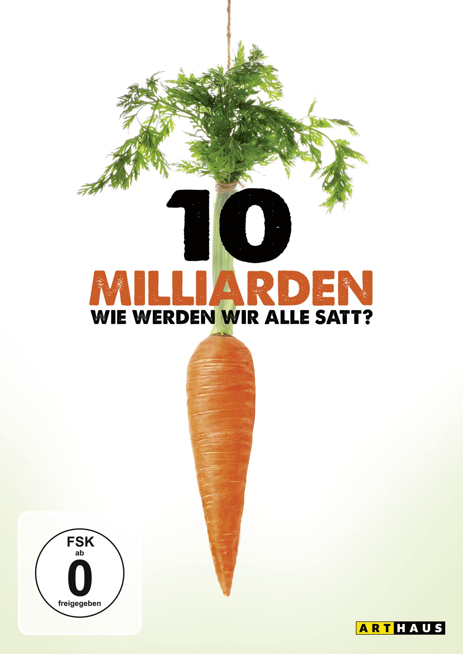 10 Milliarden - Wie werden wir alle satt? Films
