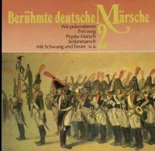 Berühmte Deutsche Märsche 2 Music