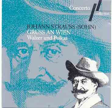 Johann Strauss (Sohn): Gruss an Wien - Walzer und Polkas Classical