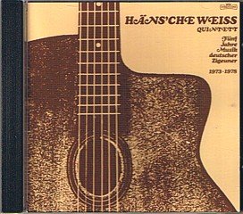 Häns'che Weiss Quintett - Fünf Jahre Musik deutscher Zigeuner 1973 - 1978 | CD Music