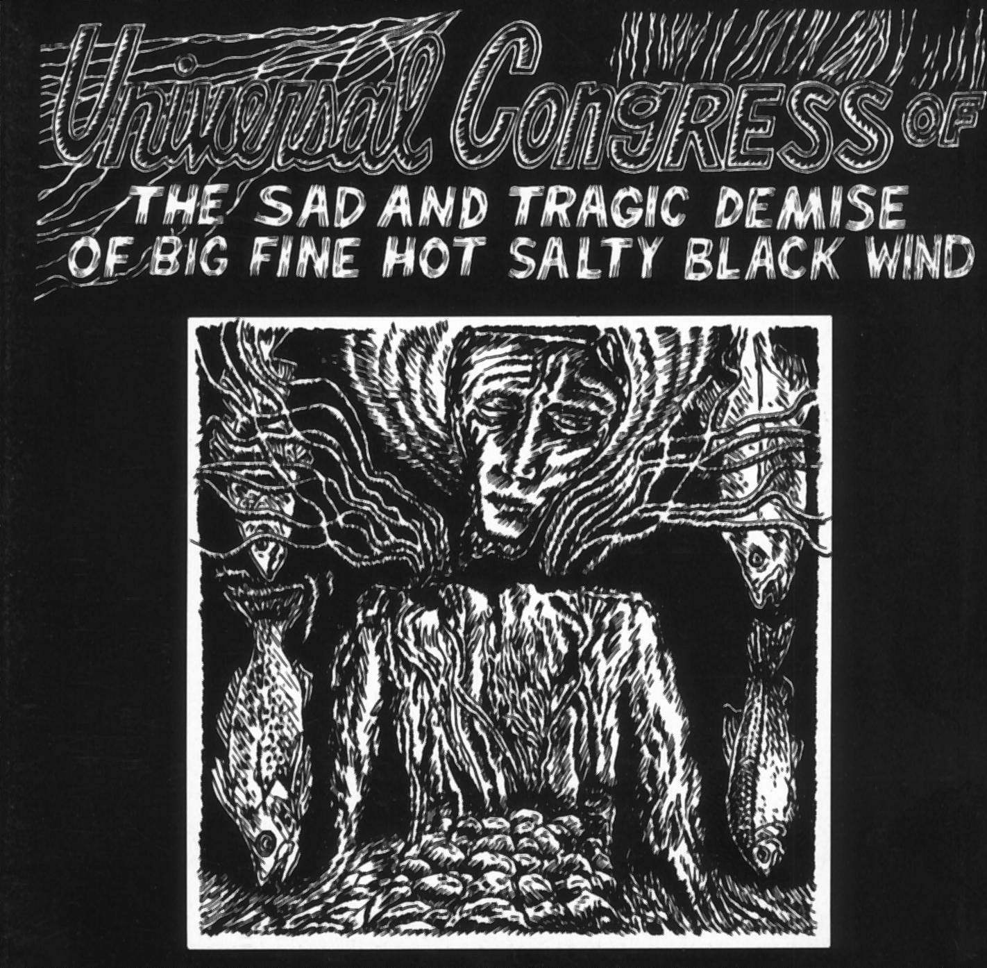 The Sad and Tragic Demise of Big Fine Hot Salty Black Wind Alternative & Indie