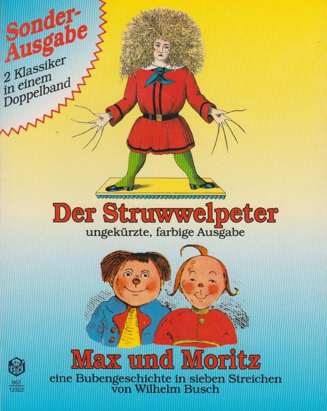 Der Struwwelpeter (ungekürzte, farbige Ausgabe) & Max und Moritz (eine Bubengeschichte in sieben Streichen) Books